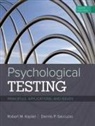 Robert Kaplan, Robert (University of California Kaplan, Dennis Saccuzzo, Dennis (San Diego State University) Saccuzzo - Psychological Testing