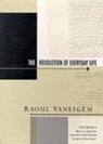 Raoul Vaneigem - Revolution of Everyday Life