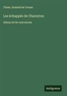 Arnauld de Vresse, Cham - Les échappés de Charenton