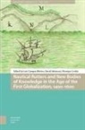 Henrique Leitao, Luis Ribeiro, David Salomoni - Nautical Rutters and New Bodies of Knowledge in the Age of the First Globalization, 1400-1600