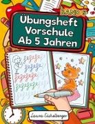Laura Eichelberger - Übungsheft Vorschule Ab 5 Jahren