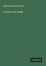 Bernardin de Saint-Pierre - Etudes de la nature