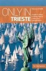 Duncan J. D. Smith - Only in Trieste