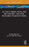 Jostein Jakobsen, Jostein (University of Oslo Jakobsen, Nielsen Kenneth Bo - Authoritarian Populism and Bovine Political Economy in Modis India