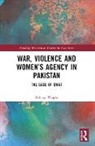 Rehana Wagha, Rehana (Quaid-I-Azam University Wagha - War, Violence and Womens Agency in Pakistan