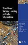 Tania Banerjee, Chen Ke, Xiaohui Huang, Rangarajan Anand, Ranka Sanjay, Aotian Wu - Video Based Machine Learning for Traffic Intersections
