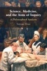 Somogy Varga - Science, Medicine, and the Aims of Inquiry