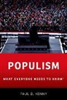 Editor, Paul D. Kenny - Populism What Everyone Needs to Know
