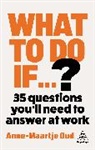 Anne-Maartje Oud - What to Do If...?