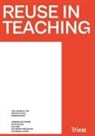 Lorenzo De Chiffre, Artem Kitaev, Artem Kitaev et al, Eva Mair, Katharina Paschburg, Katherina Putzer - Reuse in Teaching