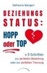 Katharina Wengert - Beziehungsstatus: Hopp oder top