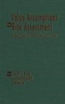 Conrad G. Brunk, Lawrence Haworth, Brenda Lee - Value Assumptions in Risk Assessment