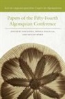 Inge (EDT)/ MacAulay Genee, Inge Macaulay Genee, Inge Genee, Monica Macaulay, Natalie Weber - Papers of the Fifty-Fourth Algonquian Conference