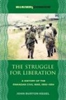 John Burton Kegel - The Struggle for Liberation