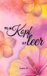 Laura H, Laura H. - Mein Kopf ist leer