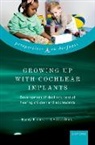 Dirks, Knoors, Evelien Dirks, Knoors Harry - Growing Up with Cochlear Implants