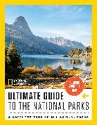 National Geographic - National Geographic Ultimate Guide to the National Parks