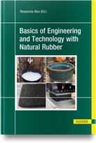 Rosamma Alex - Basics of Engineering and Technology with Natural Rubber