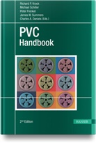Charles A. Daniels, Peter Frenkel, Peter Frenkel et al, Richard P. Krock, Michael Schiller, James W. Summers - PVC Handbook