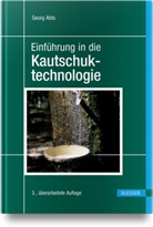 Georg Abts - Einführung in die Kautschuktechnologie