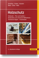 Peter Grabes, Tilo Haustein, Tilo u Haustein, Vera Haustein, Norbert Nieke, Wolfram Scheiding... - Holzschutz