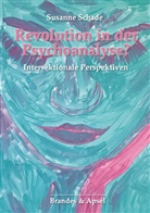 Susanna Schade - Revolution in der Psychoanalyse?