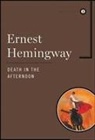 Ernest Hemingway, Hemingway Ernest - Death in the Afternoon