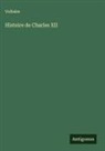 Voltaire - Histoire de Charles XII