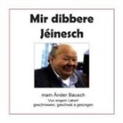 Änder Bausch - Mir dibbere Jéinesch