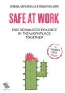 Sebastian Arps, Verena Arps-Roelle - Safe at Work
