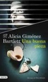 Alicia Gimenez Bartlett - Una buena pieza