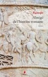 Eutrope - Abrégé de l'histoire romaine