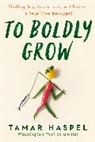 Tamar Haspel - To Boldly Grow
