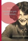 Simone Weil - Intuitions pré-chrétiennes