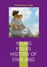 Charlotte Mary Yonge - Young Folks History of England