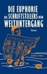 Joachim Lottmann - Die Euphorie des Schriftstellers beim Weltuntergang