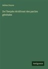 Adrien Doyon - De l'herpès récidivant des parties génitales