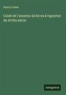 Henry Cohen - Guide de l'amateur de livres à vignettes du XVIIIe siècle