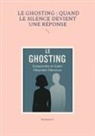 Harmonie J. - Le ghosting : quand le silence devient une réponse
