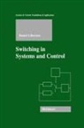 Daniel Liberzon - Switching in Systems and Control