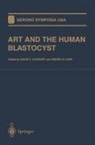 David K. Gardner, Michelle Lane - ART and the Human Blastocyst