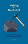 Nicole Walker - Writing the Hard Stuff