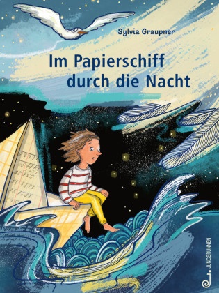 Slyvia Graupner, Sylvia Graupner, Graupner Sylvia - Im Papierschiff durch die Nacht - Bilderbuch ab 3 Jahren, die Gutenachtgeschichte wird zu einem farbenfrohen, friedlichen Meeres-Abenteuer über den Schlaf und die Träume