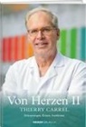 Thierry Carrel - Von Herzen II