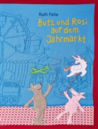 Ruth Feile, Ruth Feile - Butz und Rosi auf dem Jahrmarkt