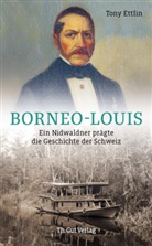 Tony Ettlin - Borneo-Louis