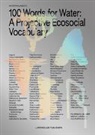 Stacy Alaimo, Eva Franch i Gilabert, Mireia Luzarraga, Muino, Alejandro Muino - 100 Words for Water