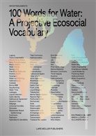 Stacy Alaimo, Eva Franch i Gilabert, Mireia Luzarraga, Muino, Alejandro Muino - 100 Words for Water