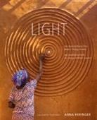 Anna Heringer, Kurt Hörbst, Fabio Marcato, Kurt Hörbst, Fabio Marcato - LIGHT - the Natural Force that Makes Things Visible / LICHT - die natürliche Kraft, die Dinge sichtbar macht