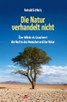 Reinald Eichholz - Die Natur verhandelt nicht
